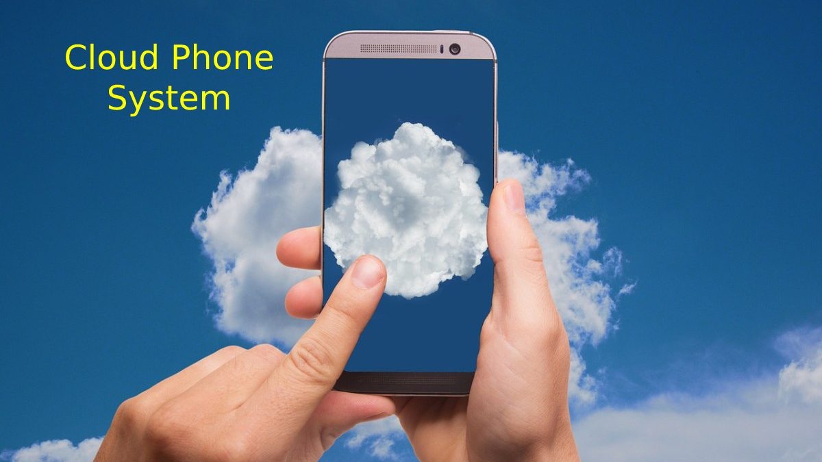 Cloud Phone System Features And Benefits For Business