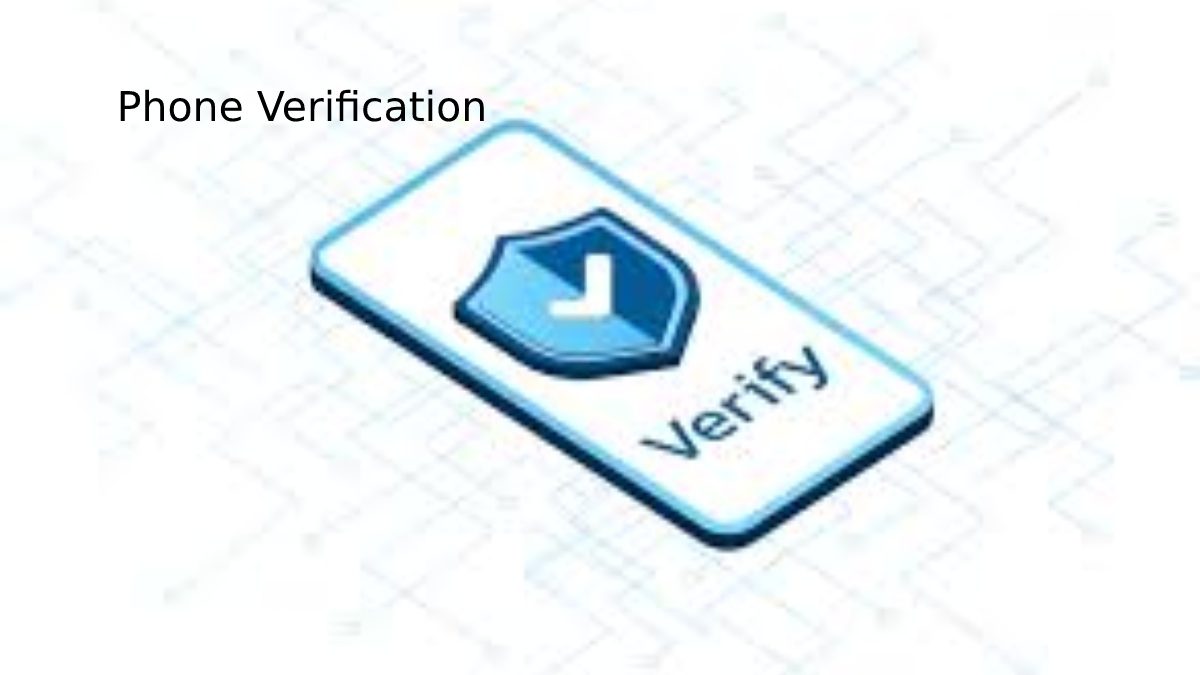 What Is Phone Verification And How Can It Help Your Business?