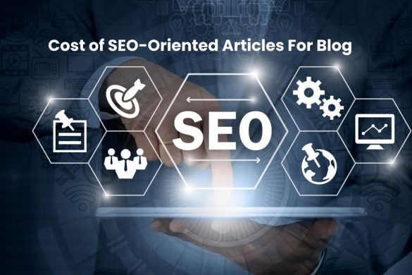 Cost of SEO-Oriented Articles For Blog