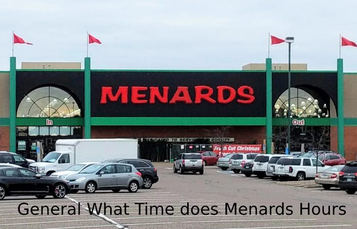 General What Time does Menards Hours