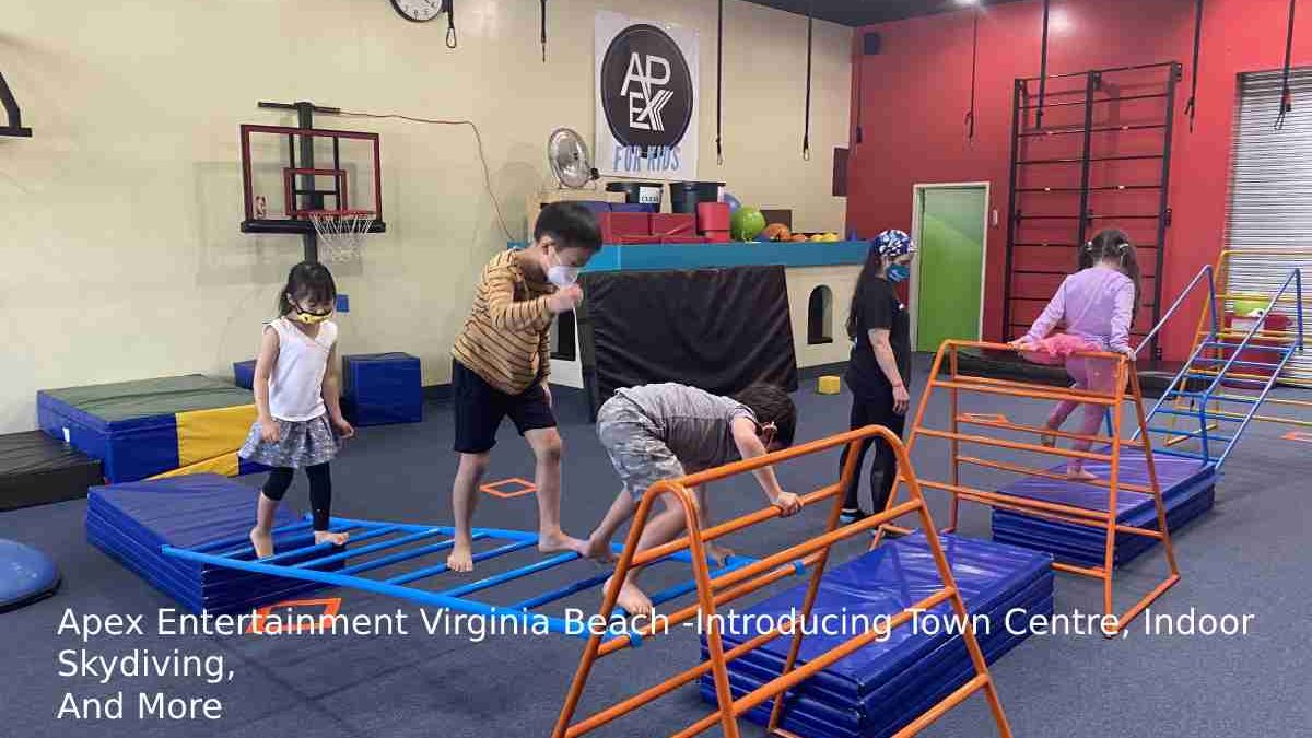 Apex Entertainment Virginia Beach -Introducing Town Centre, Indoor Skydiving, And More