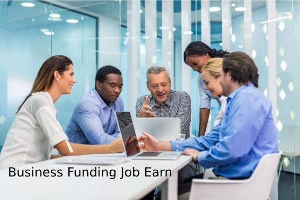 Business Funding Job earn