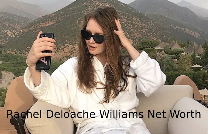 Rachel Deloache Williams Net Worth