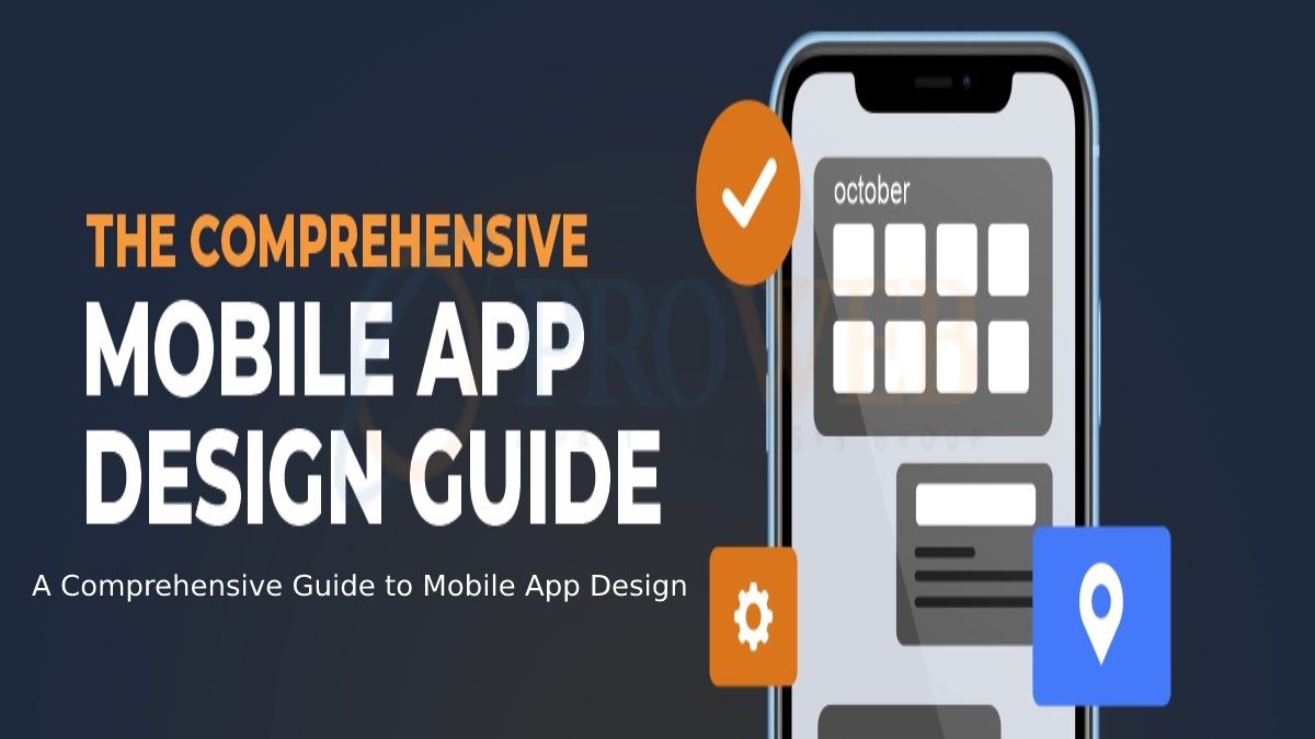 A Comprehensive Guide to Mobile App Design