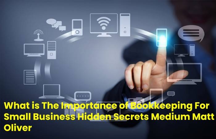 Bookkeeping Business Hidden Secrets Medium Matt Oliver