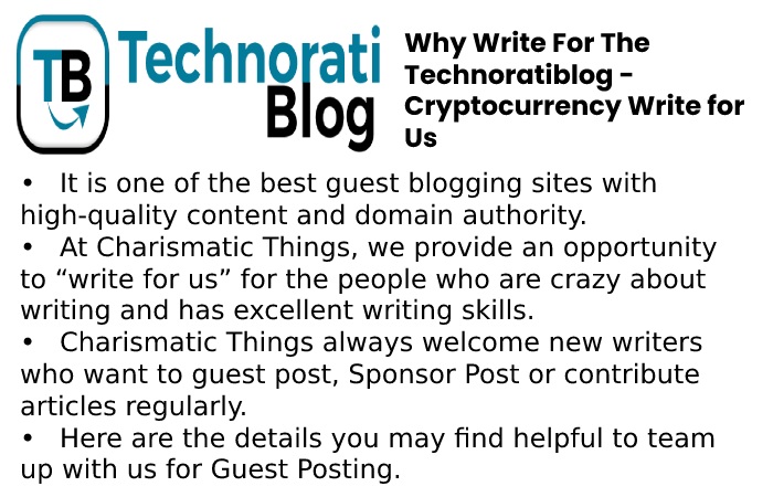 Why Write For The Technoratiblog - Cryptocurrency Write for Us