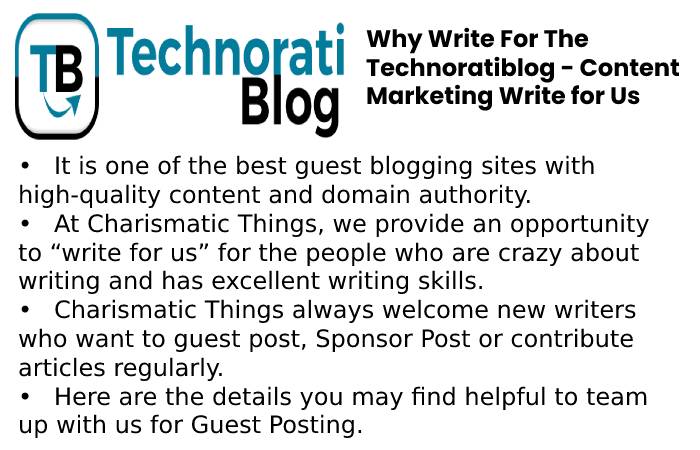 Why Write For The Technoratiblog - Content Marketing Write for Us